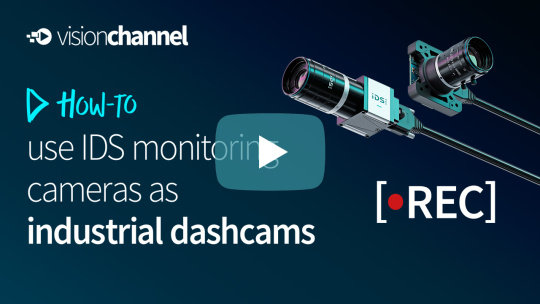 两台 IDS 监控摄像机，配有 Vision Channel 视频的英文标题 “how-to: use IDS 监控摄像机 as industrial dashcams”。
